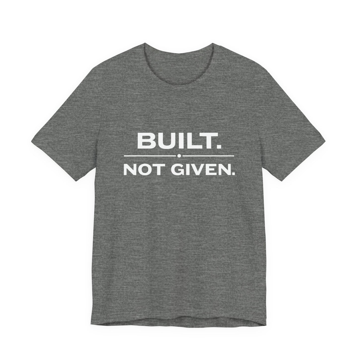 Build Not Given Core T-Shirt