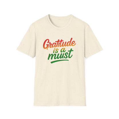 Gratitude is a must Tee