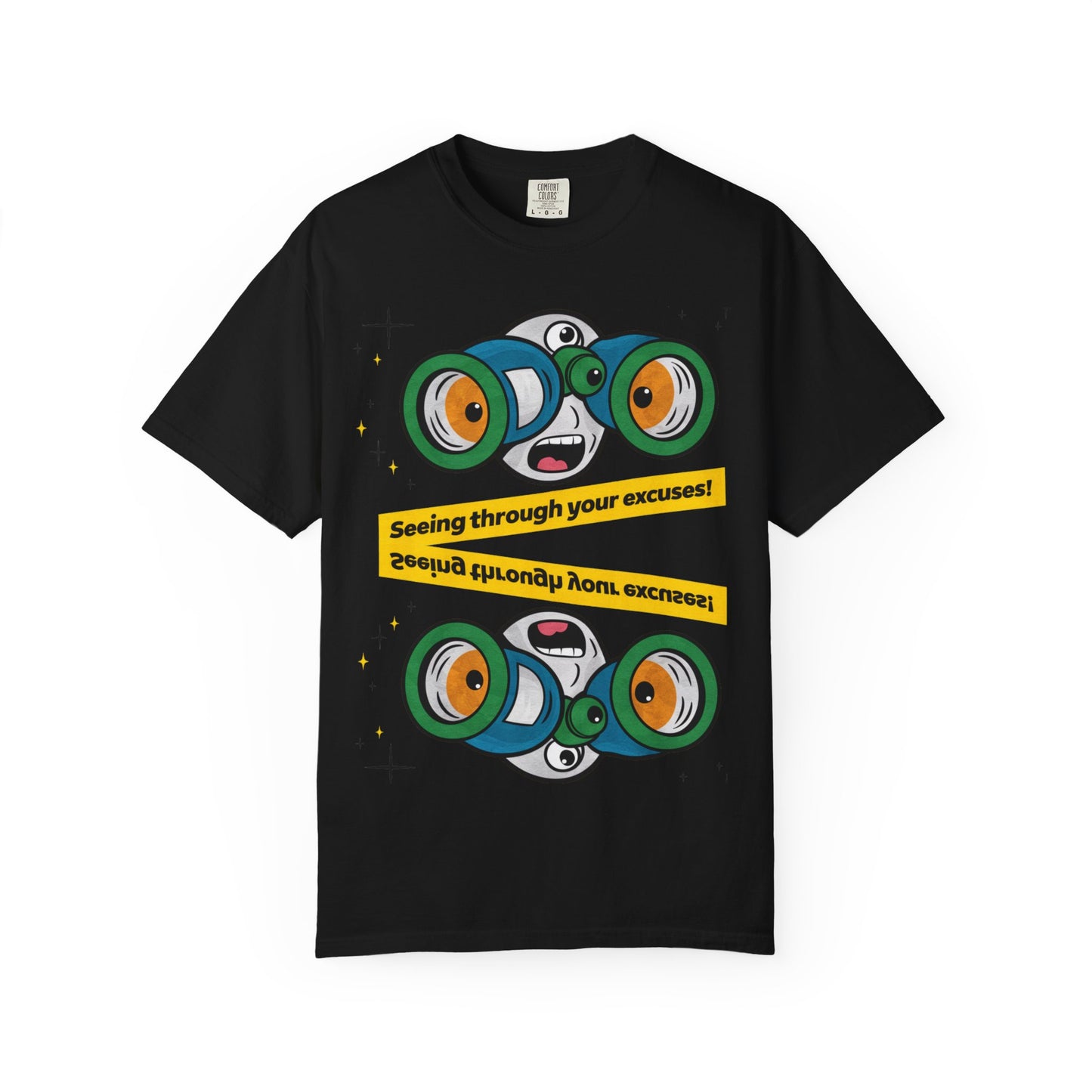 🔭 "SEEING THROUGH YOUR EXCUSES" Motivational Tee – No More BS! 🔭