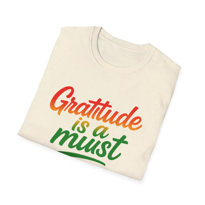 Gratitude is a must Tee