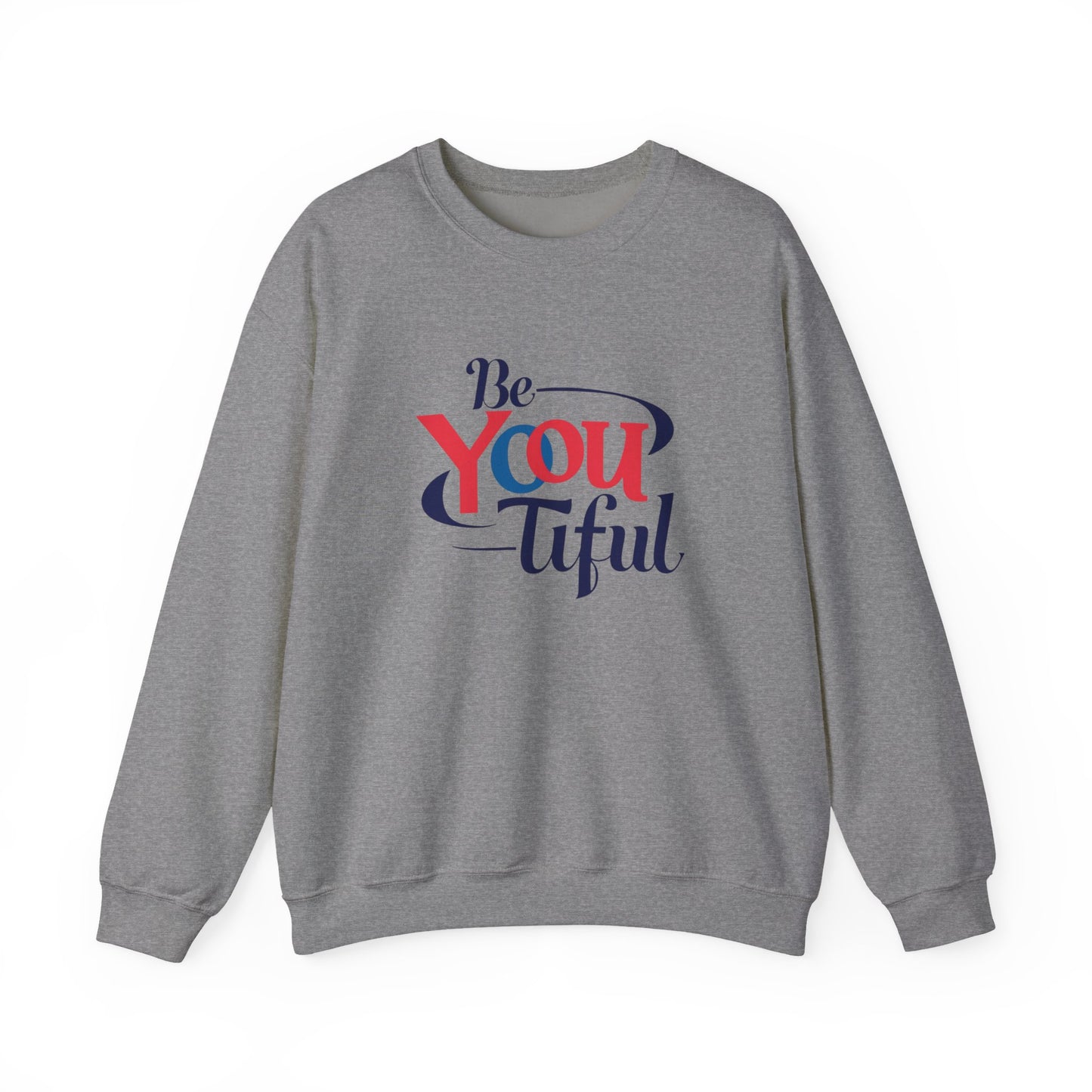 Be You Tiful Sweatshirt | Cozy Unisex Crewneck | Inspirational Gift | Casual Wear | Self-Love Reminder | Perfect for All Occasions