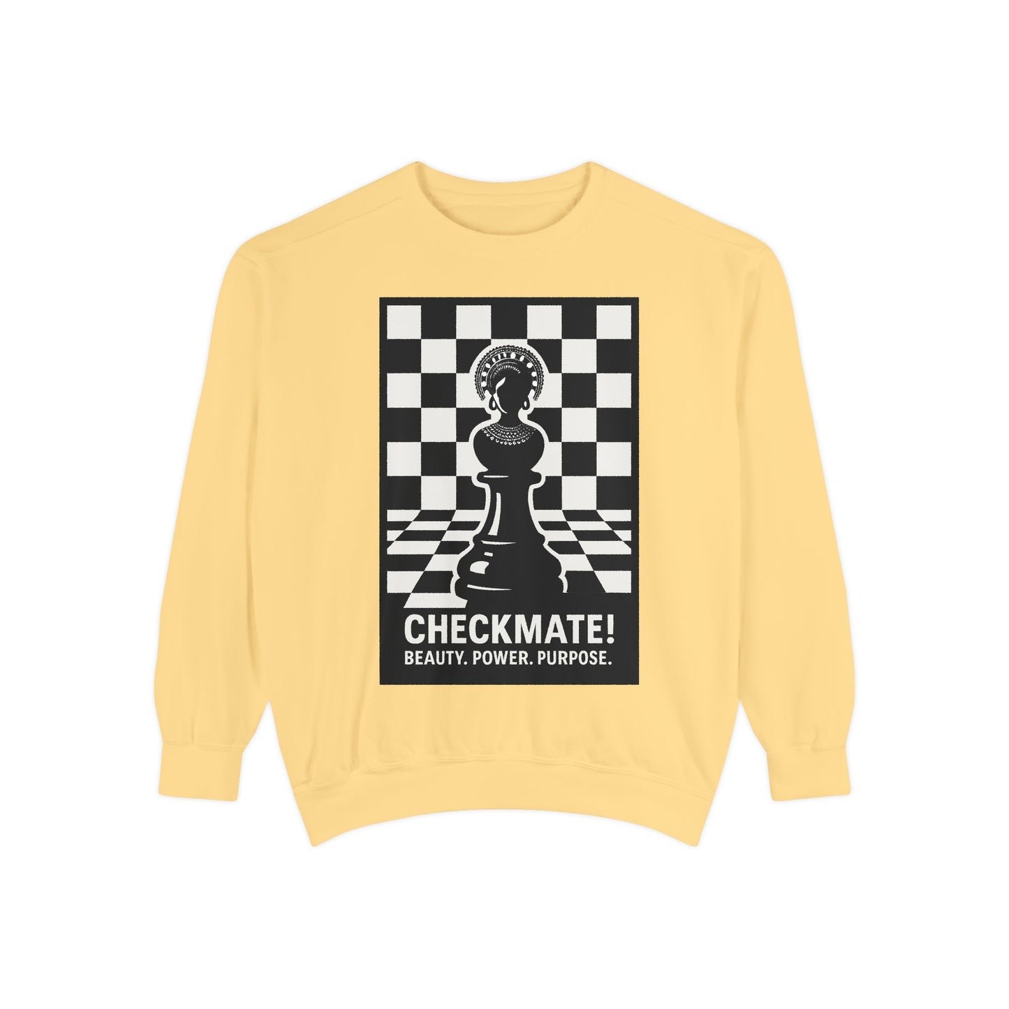 Checkmate! Unisex Garment-Dyed Sweatshirt - Power, Purpose, Chess Lover Gift, Cozy Layer, Casual Style, Streetwear, Unique Unisex Apparel