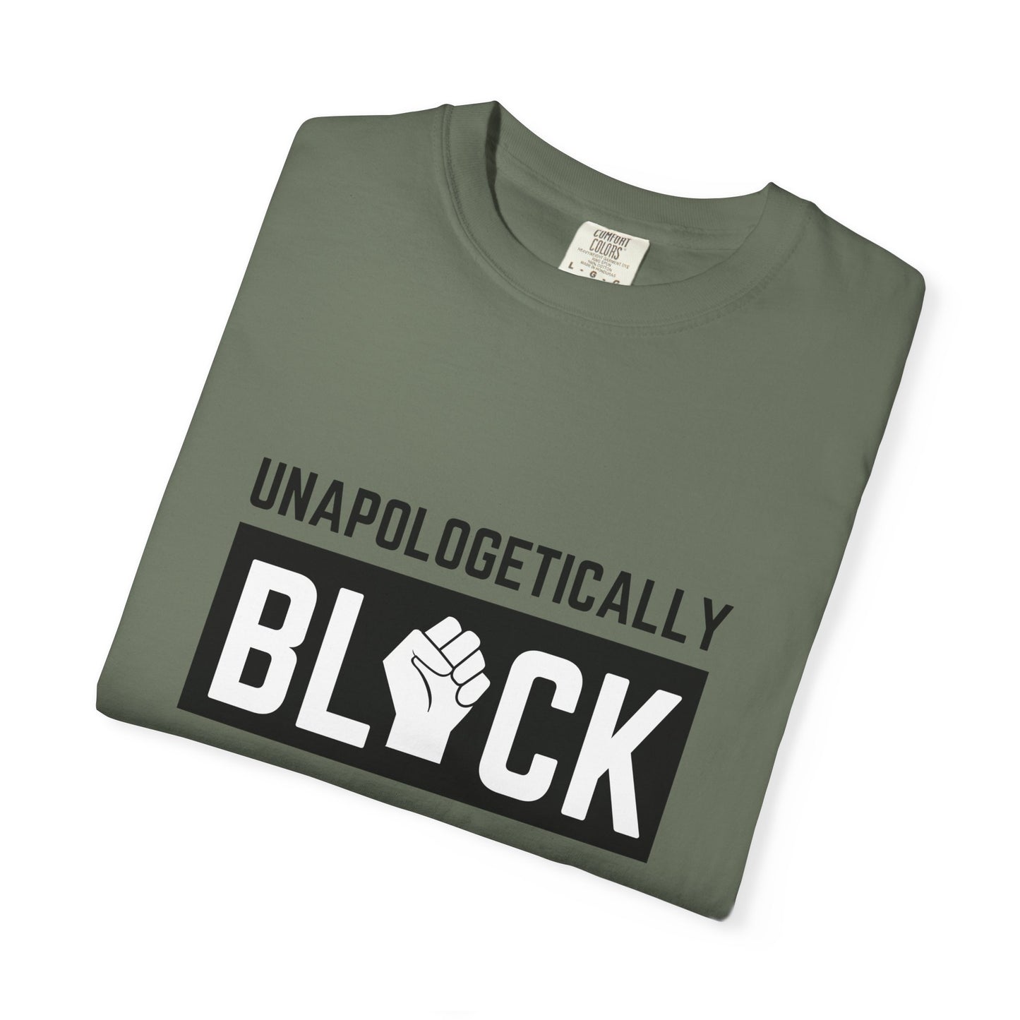 "UNAPOLOGETICALLY BLCK"– Empowerment Unisex Revolutionary Tee