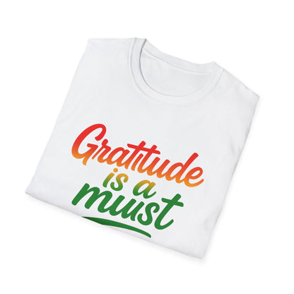 Gratitude is a must Tee