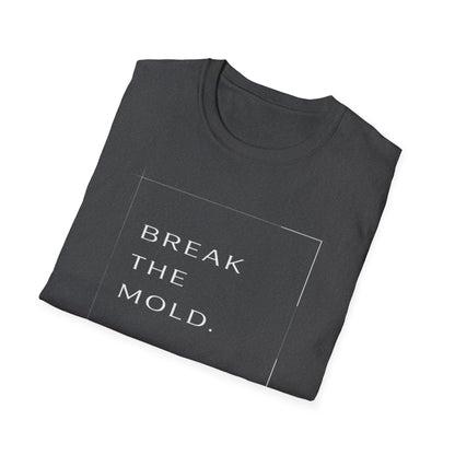 Break The Mold Core T-Shirt