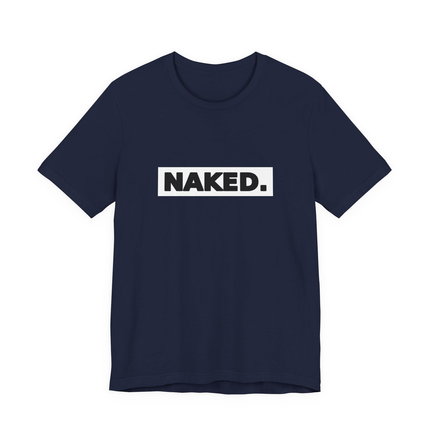 Naked Tee