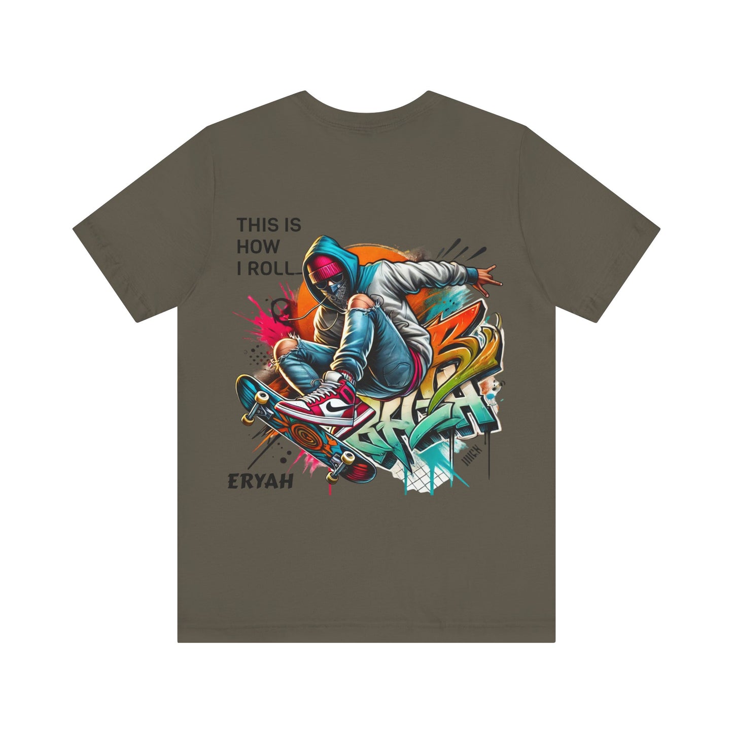 "This Is How I Roll" Skate Tee – Graffiti Style, Rebel Soul, Urnban Streetwear Vibe