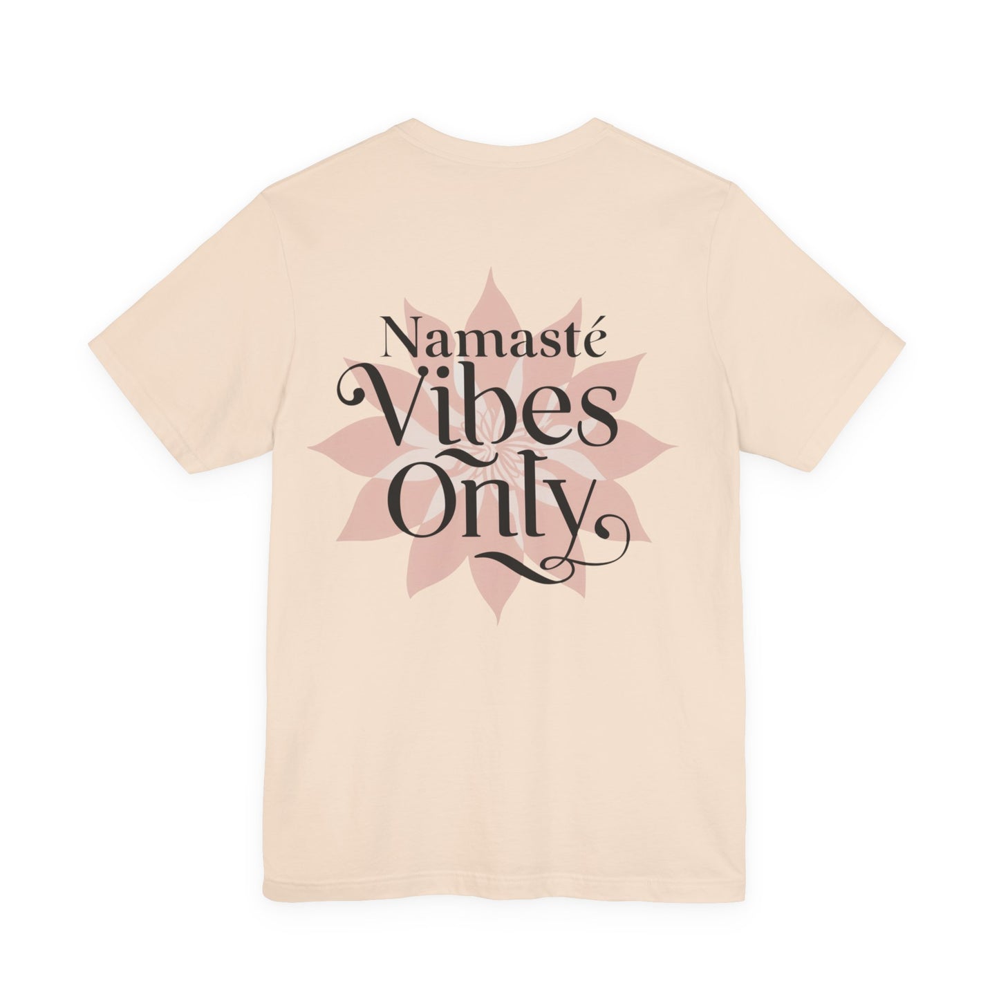 Namasté Vibes Only Tee