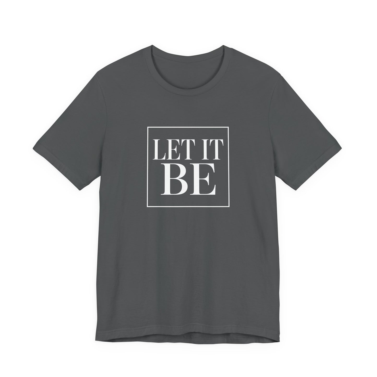 Let It Be Core T-Shirt