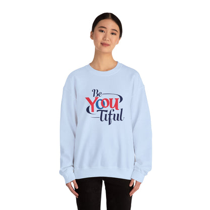 Be You Tiful Sweatshirt | Cozy Unisex Crewneck | Inspirational Gift | Casual Wear | Self-Love Reminder | Perfect for All Occasions