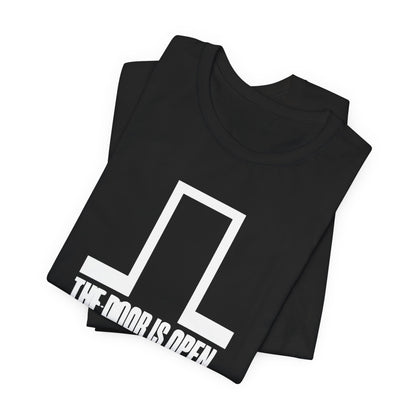 The Door is Open Core T-shirt