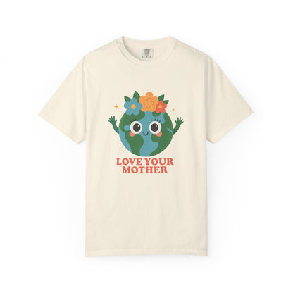 "LOVE YOUR MOTHER" Planet Earth Tee