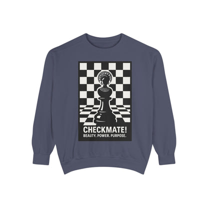 Checkmate! Unisex Garment-Dyed Sweatshirt - Power, Purpose, Chess Lover Gift, Cozy Layer, Casual Style, Streetwear, Unique Unisex Apparel