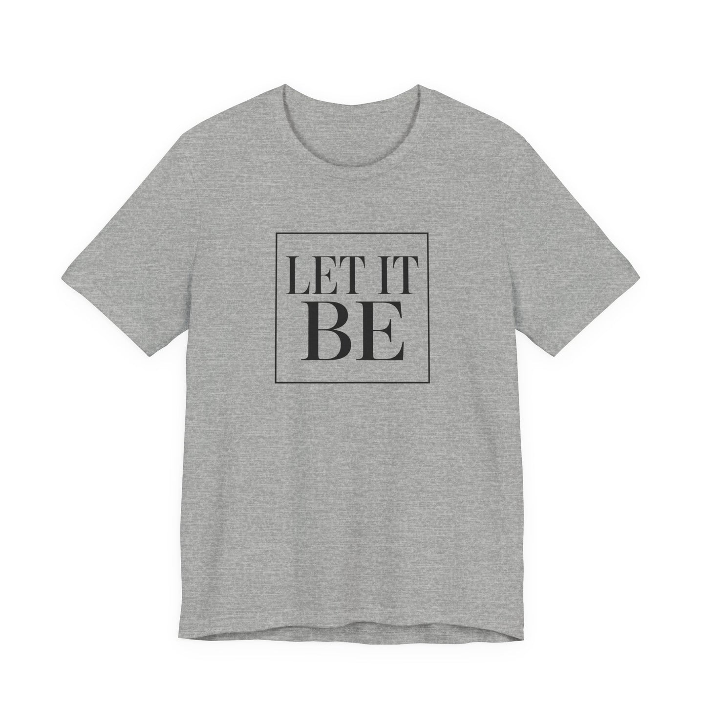 Let It Be Core T-Shirt