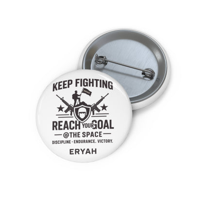 Inspirational Custom Pin Buttons | Motivational Badge, Empowerment Accessory, Gift for Friends, Personalize with Text, Perfect for Events