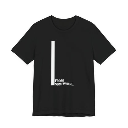 From Somewhere Core T-Shirt