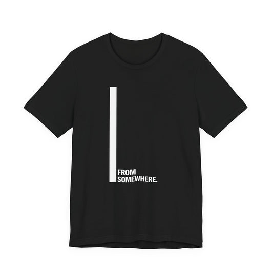From Somewhere Core T-Shirt
