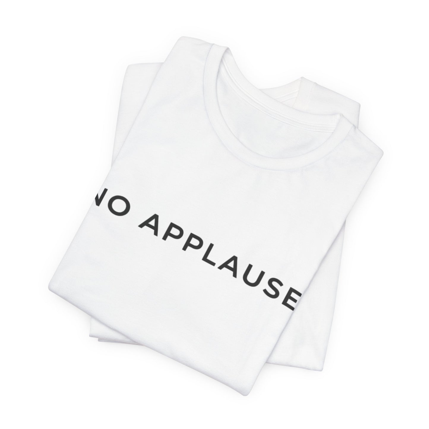 No applause Core T-Shirt
