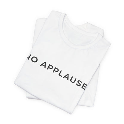 No applause Core T-Shirt