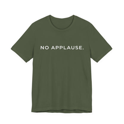 No applause Core T-Shirt