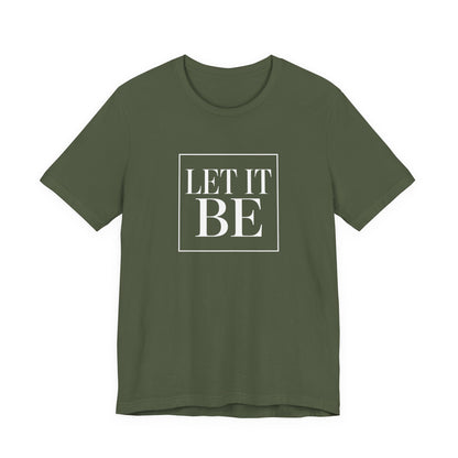 Let It Be Core T-Shirt